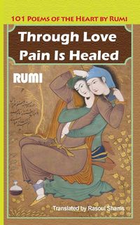 Produktbild: Through Love Pain Is Healed