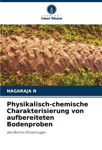 Produktbild: Physikalisch-chemische Charakterisierung von aufbereiteten Bodenproben