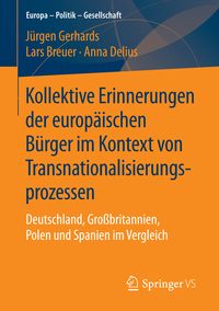 Produktbild: Kollektive Erinnerungen der europ&auml;ischen B&uuml;rger im Kontext von Transnationalisierungsprozessen