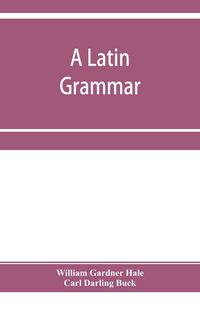 Produktbild: A Latin grammar