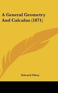 Produktbild: A General Geometry And Calculus (1871)