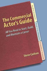 Produktbild: The Commercial Actor's Guide: All You Need to Start, Build, and Maintain a Career
