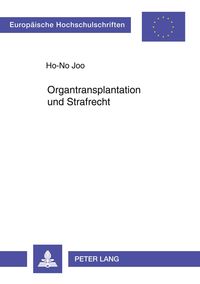 Produktbild: Organtransplantation und Strafrecht