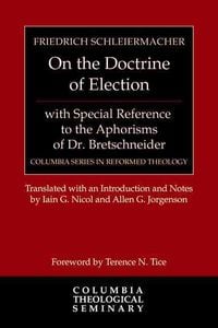 Produktbild: On the Doctrine of Election, with Special Reference to the Aphorisms of Dr. Bretschneider