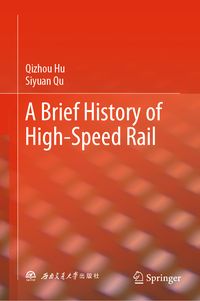 Produktbild: A Brief History of High-Speed Rail