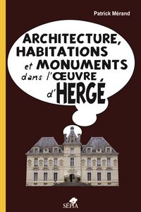 Produktbild: Architecture, habitations et monuments dans l'oeuvre d'Herge
