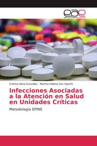 Produktbild: Infecciones Asociadas a la Atenci&oacute;n en Salud en Unidades Cr&iacute;ticas