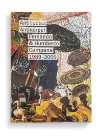 Produktbild: ANTIBODIES ANTIK&Ouml;RPER Fernando & Humberto Campana 1989-2009