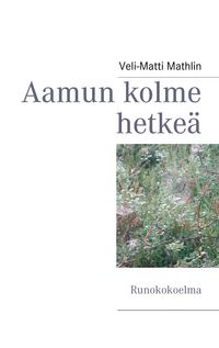 Produktbild: Aamun kolme hetke&auml;