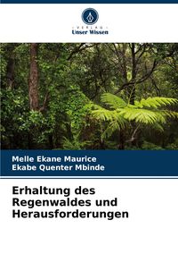 Produktbild: Erhaltung des Regenwaldes und Herausforderungen