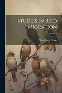 Produktbild: Studies in Bird Migration; Volume 1