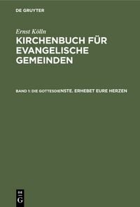 Produktbild: Die Gottesdienste. Erhebet eure Herzen