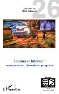 Produktbild: Cin&eacute;ma et Internet : repr&eacute;sentations, circulations, r&eacute;ceptions