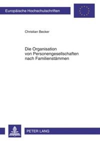 Produktbild: Die Organisation von Personengesellschaften nach Familienst&auml;mmen