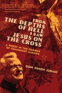 Produktbild: From the Depths of Hell I Saw Jesus on the Cross