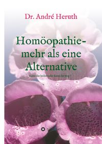 Produktbild: Hom&ouml;opathie - mehr als eine Alternative