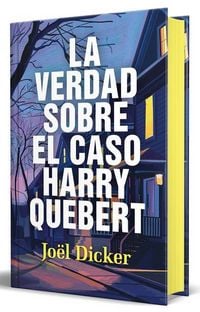 Produktbild: La Verdad Sobre El Caso Harry Quebert (Edici&oacute;n Limitada Cantos Pintados) / The Truth about the Harry Quebert Affair (Limited Sprayed Edges Edition)