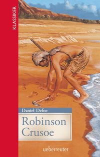 Bild vom Artikel Robinson Crusoe (Klassiker der Weltliteratur in gekürzter Fassung, Bd. ?) vom Autor Daniel Defoe