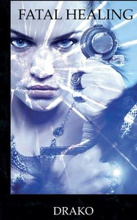Produktbild: Fatal Healing (The Dragon Hunters #3)