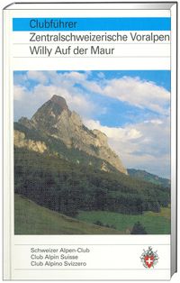 Bild vom Artikel Clubführer Zentralschweizerische Voralpen vom Autor MAUR