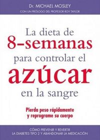 Produktbild: La dieta de 8 semanas para controlar el az&uacute;car en la sangre