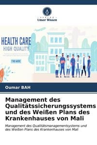 Bild vom Artikel Management des Qualitätssicherungssystems und des Weißen Plans des Krankenhauses von Mali vom Autor Oumar Bah