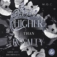 Produktbild: Higher Than Royalty 10: Lang lebe die K&ouml;nigin