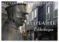 Produktbild: W&uuml;lfrather Bilderbogen 2026 (Tischkalender 2026 DIN A5 quer), CALVENDO Monatskalender