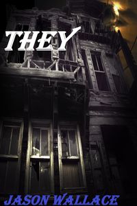 Produktbild: They (Horror, Suspense, Thrillers, and Chillers, #6)