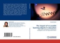 Produktbild: The impact of re-useable learning objects in education