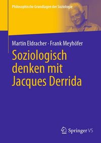 Produktbild: Soziologisch denken mit Jacques Derrida