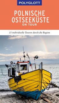 Bild vom Artikel POLYGLOTT on tour Reiseführer Polnische Ostseeküste/Danzig vom Autor Renate Nöldeke