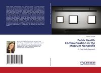 Produktbild: Public Health Communication in the Museum Nonprofit