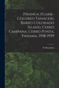 Produktbild: Piranga (Flame-colored Tanager), Barro Colorado Island, Cerro Campana, Cerro Punta, Panama, 1958-1959