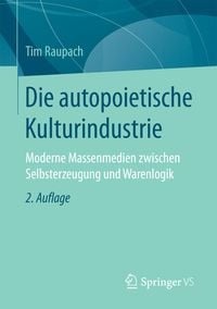 Produktbild: Die autopoietische Kulturindustrie