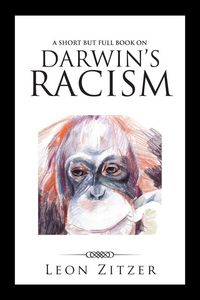 Produktbild: A Short but Full Book on Darwin's Racism