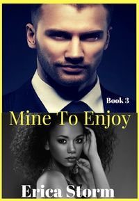 Produktbild: Mine To Enjoy (Mine To Possess, #3)