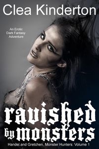 Produktbild: Ravished by Monsters (Handel and Gretchen, Monster Hunters, #1)