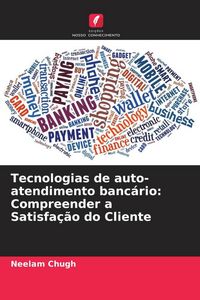 Produktbild: Tecnologias de auto-atendimento banc&aacute;rio: Compreender a Satisfa&ccedil;&atilde;o do Cliente