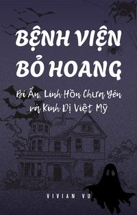 Produktbild: Bệnh Viện Bỏ Hoang