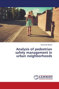 Produktbild: Analysis of pedestrian safety management in urban neighborhoods