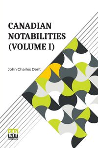 Produktbild: Canadian Notabilities (Volume I)