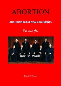 Produktbild: ABORTION-Analyzing All the Old and New Arguments