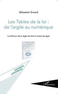 Produktbild: Les Tables de la loi : de l'argile au num&eacute;rique