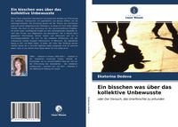 Produktbild: Ein bisschen was &uuml;ber das kollektive Unbewusste