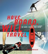 Produktbild: Have Board, Will Travel