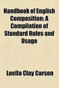 Produktbild: Handbook of English Composition; A Compilation of Standard Rules and Usage