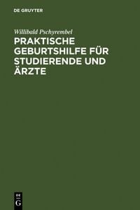Produktbild: Praktische Geburtshilfe f&uuml;r Studierende und &Auml;rzte