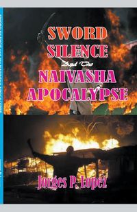 Produktbild: Sword Silence and the Naivasha Apocalypse