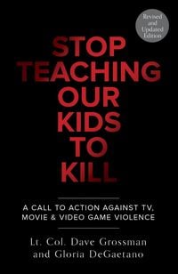 Produktbild: Stop Teaching Our Kids To Kill, Revised and Updated Edition